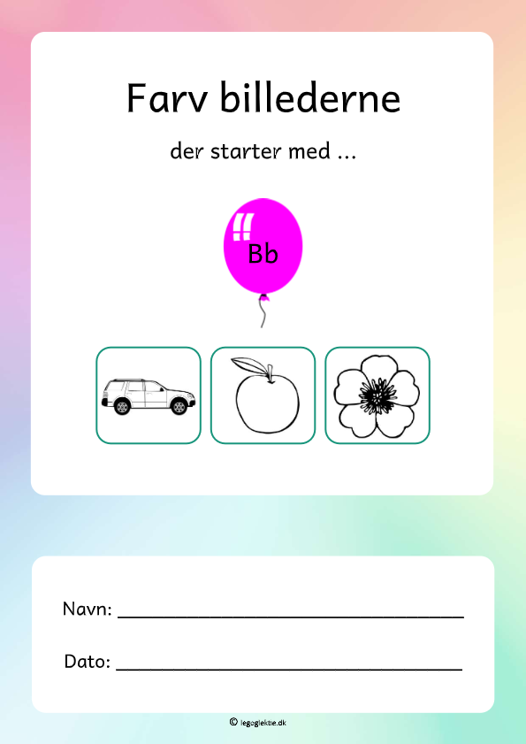 Opgavehæfte til dansk 0. - 1. klasse, med at farve de billeder der starter med et bestemt bogstav.
