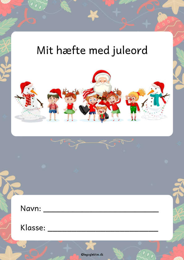 Lær juleord i dansk 1. klasse. Opgavehæfte med juleopgaver til at komme i julestemning.