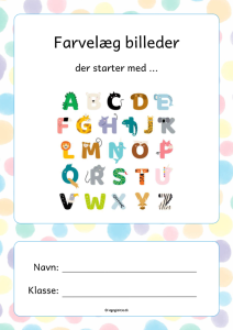 Danskopgave til 1. klasse om alfabetet og bogstavernes lyde.