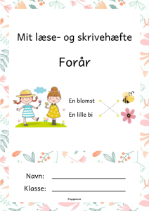 Læse- og skrivehæfte til dansk 1. - 3. klasse om forår.