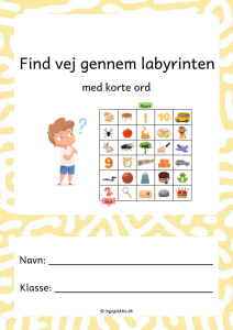 Danskopgaver 1. - 2. klasse om at finde vej gennem labyrinten med ord på to og tre bogstaver.
